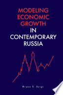 Modeling economic growth in contemporary Russia /