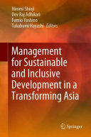 Management for sustainable and inclusive development in a transforming Asia /