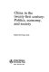 China in the twenty-first century : politics, economy, and society /