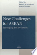 New challenges for ASEAN : emerging policy issues /