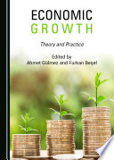 Economic growth : theory and practice /