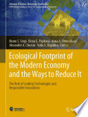 Ecological footprint of the modern economy and the ways to reduce it : the role of leading technologies and responsible innovations /