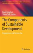 The components of sustainable development : engagement and partnership /