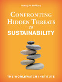 State of the world 2015 : confronting hidden threats to the sustainability /