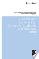 Business and sustainability : concepts, strategies and changes /