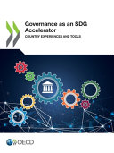 Governance as an SDG accelerator : country experiences and tools.