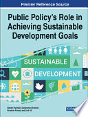 Public policy's role in achieving sustainable development goals /