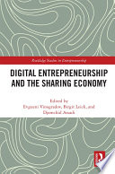Digital entrepreneurship and the sharing economy /