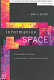 Information space : a framework for learning in organizations, institutions and culture /