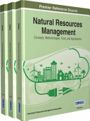 Natural resources management : concepts, methodologies, tools, and applications /