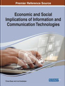 Economic and social implications of information and communication technologies /