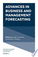 Advances in business and management forecasting /