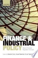 Finance and industrial policy : beyond financial regulation in Europe /