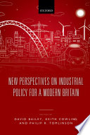New perspectives on industrial policy for a modern Britain /