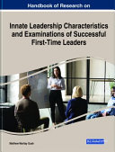 Innate leadership characteristics and examinations of successful first-time leaders /