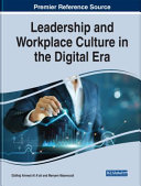 Leadership and workplace culture in the digital era /