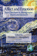 Affect and emotion : new directions in management : theory and research /