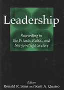 Leadership : succeeding in the private, public, and not-for-profit sectors /