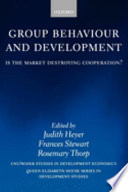 Group behaviour and development : is the market destroying cooperation /