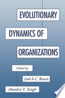 Evolutionary dynamics of organizations /
