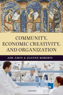 Community, economic creativity, and organization /