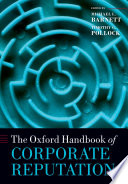 The Oxford handbook of corporate reputation /