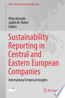 Sustainability reporting in Central and Eastern European companies : international empirical insights /