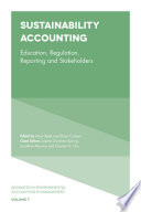 Sustainability accounting : education, regulation, reporting and stakeholders /