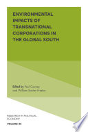 Environmental impacts of transnational corporations in the global south /