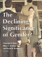 The declining significance of gender /