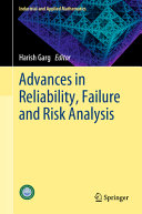 Advances in reliability, failure and risk analysis /