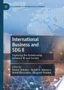 International business and SDG 8 : exploring the relationship between IB and society /