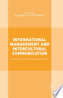 International management and intercultural communication : a collection of case studies. Volume 1 /