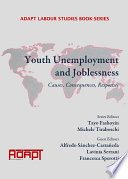 Youth unemployment and joblessness : causes, consequences, responses /