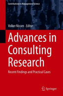 Advances in Consulting Research : Recent Findings and Practical Cases /