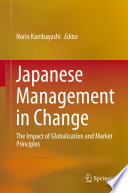 Japanese management in change : the impact of globalization and market principles /