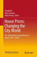 House prices : changing the city world : the Global Urban Competitiveness Report (2017-2018) /