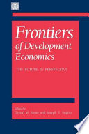 Frontiers of development economics : the future in perspective /