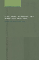 Global knowledge networks and international development : bridges across boundaries /