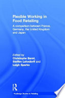 Flexible working in food retailing : a comparison between France, Germany, the United Kingdom and Japan /