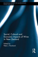 Social, cultural and economic impacts of wine in New Zealand /