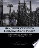 Handbook of energy economics and policy : fundamentals and applications for engineers and energy planners /