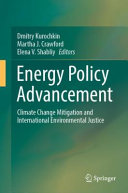 Energy policy advancement : climate change mitigation and international environmental justice /