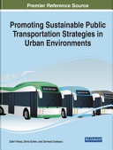 Promoting sustainable public transportation strategies in urban environments /