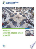 Pedestrian safety, urban space and health : research report.