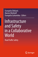 Infrastructure and safety in a collaborative world : road traffic safety /