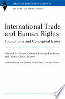 International trade and human rights : foundations and conceptual issues /