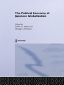 The political economy of Japanese globalization /