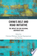 China's belt and road initiative : the impact on sub-regional southeast Asia /