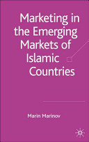 Marketing in the emerging markets of Islamic countries /